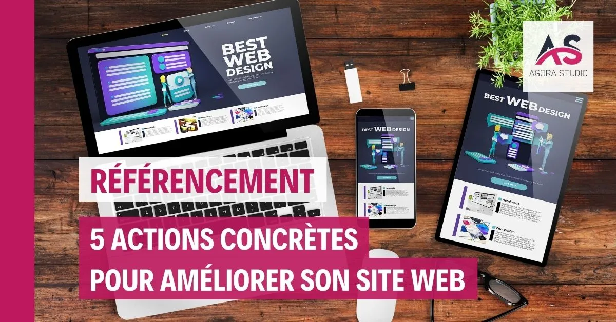 5 actions concrètes pour améliorer son site internet