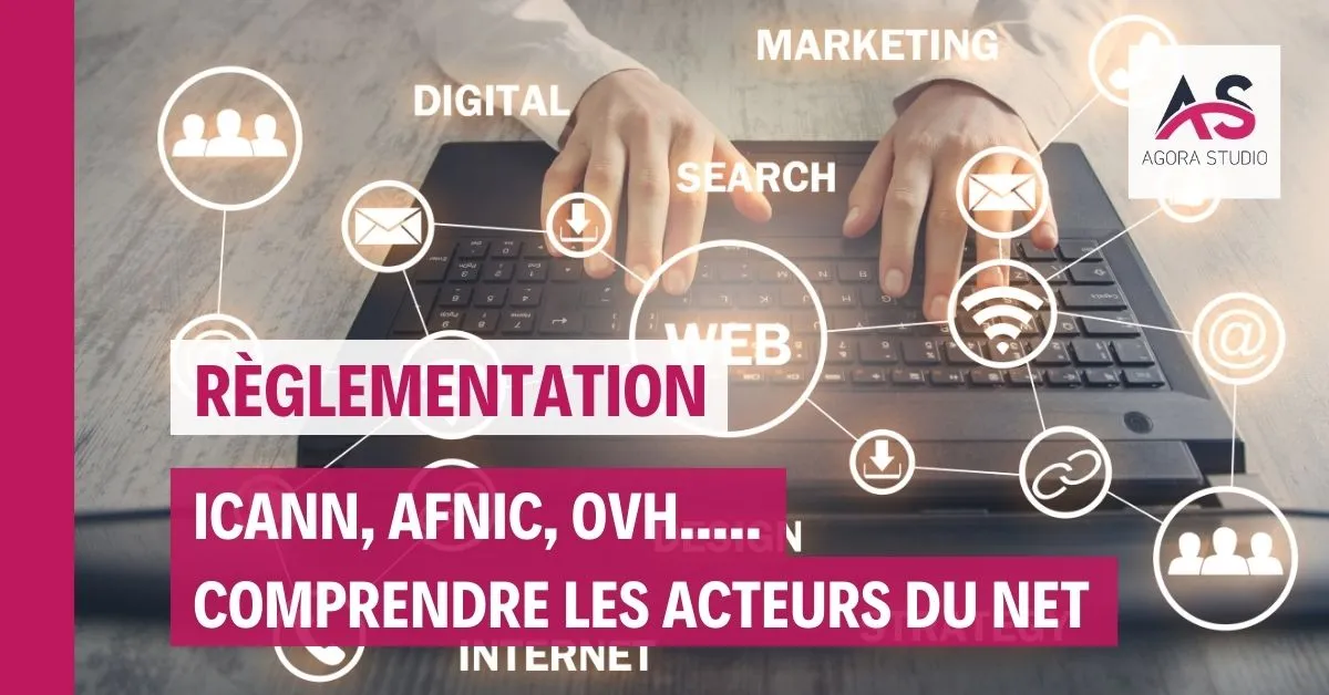 Comprendre les acteurs d'Internet - ICANN, AFNIC, OVH
