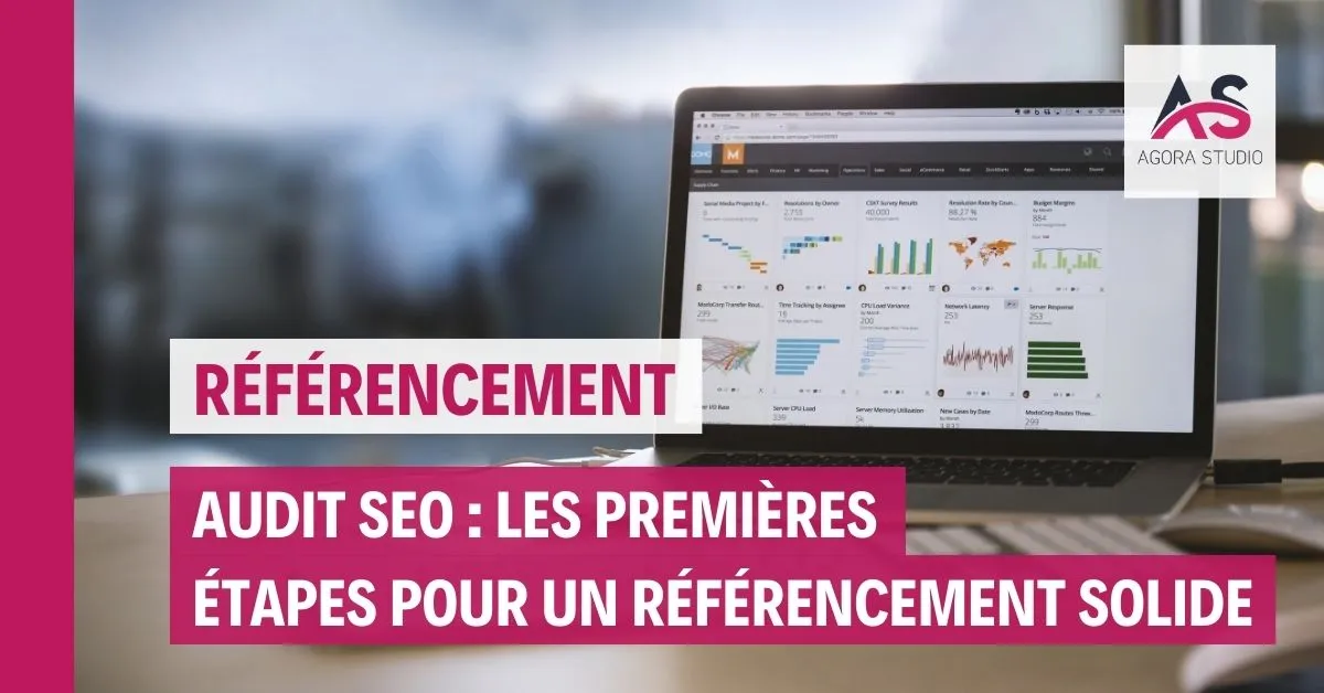 Audit SEO : première étape pour un référencement solide