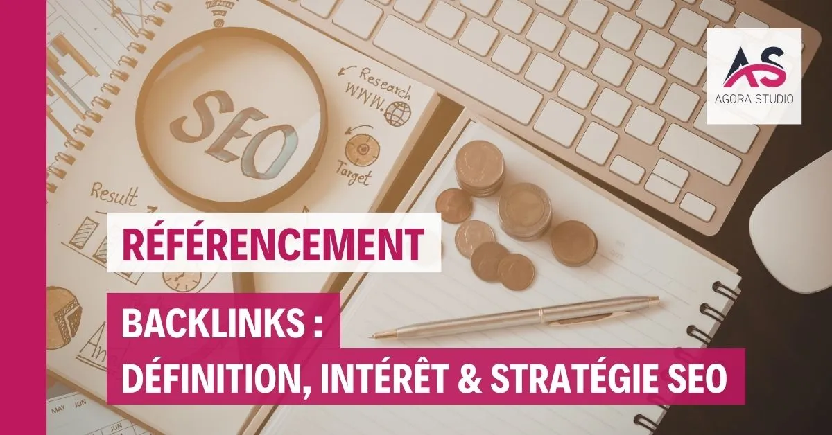 Backlink : définition, intérêt et stratégie SEO 2026