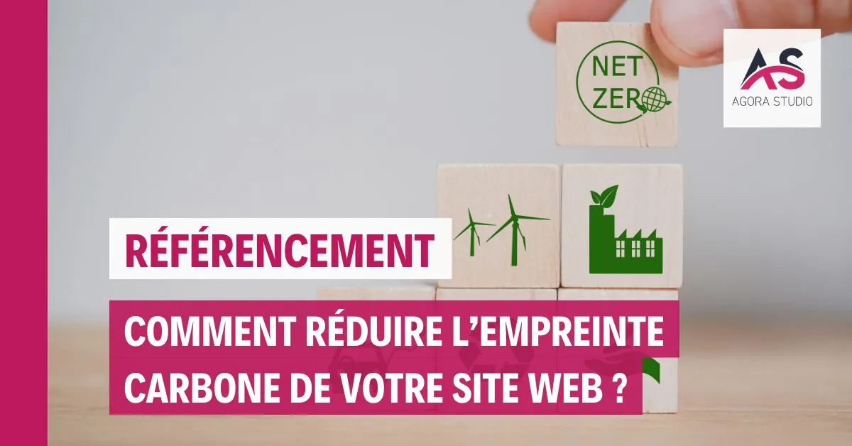 Comment réduire l'empreinte carbone de votre site web ?