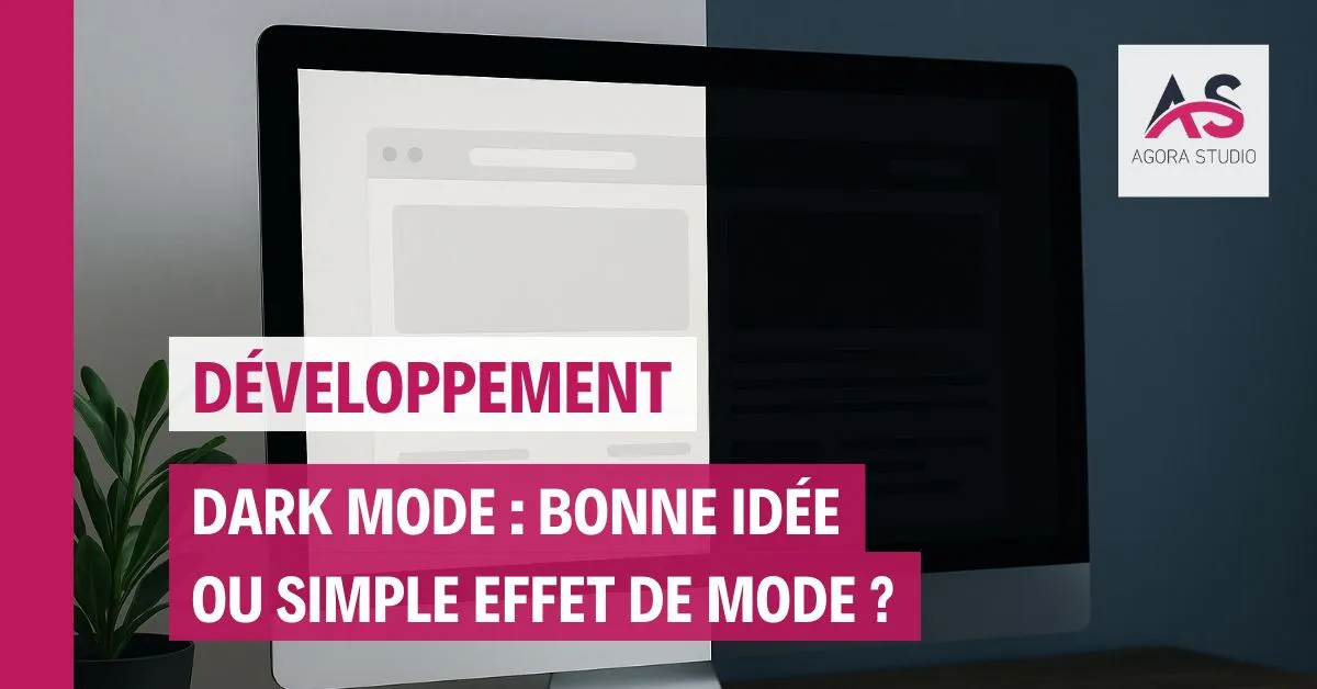 Dark mode : bonne idée ou simple effet de mode ?