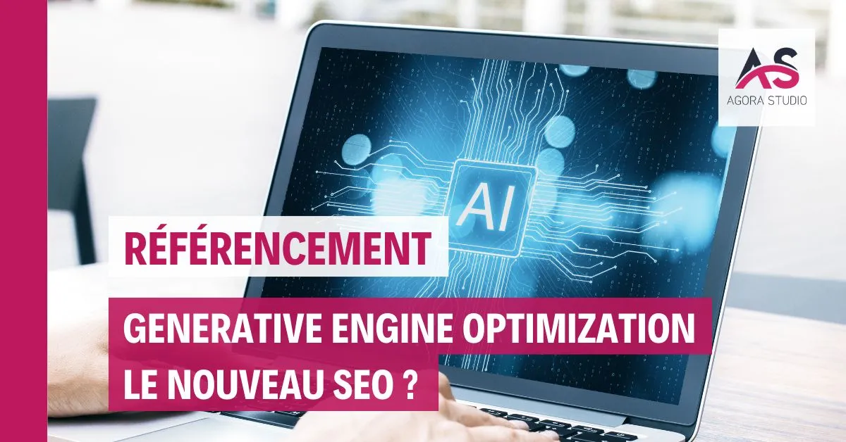 Generative Engine Optimization (GEO) : le nouveau SEO ?