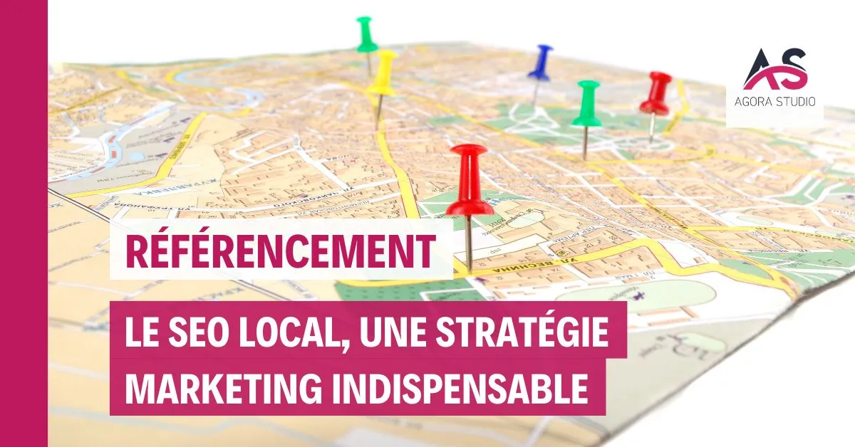 Le SEO local, une stratégie marketing indispensable&nbsp;!